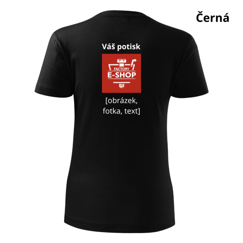 Dámské tričko Classic New s vlastním potiskem