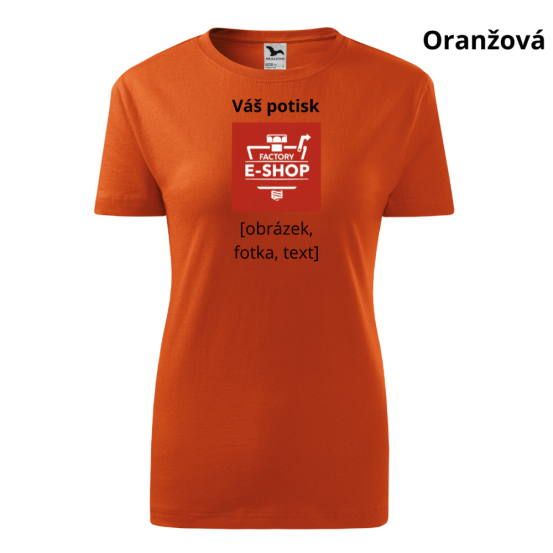 Dámské tričko Classic New s vlastním potiskem